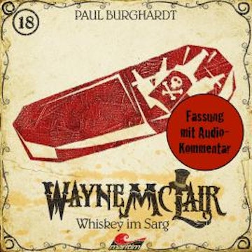 Wayne McLair, Folge 18: Whiskey im Sarg (Fassung mit Audio-Kommentar)