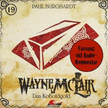 Wayne McLair, Folge 19: Das Koboldgold (Fassung mit Audio-Kommentar)