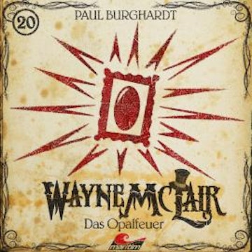 Wayne McLair, Folge 20: Das Opalfeuer