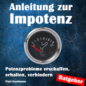 Anleitung zur Impotenz