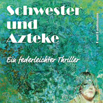 Schwester und Azteke