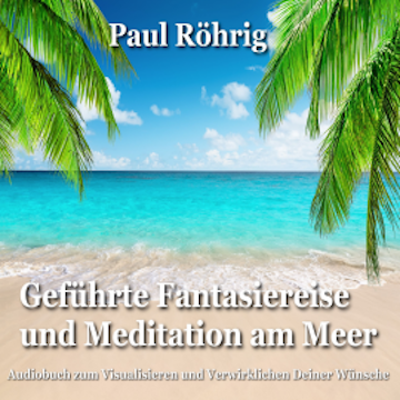 Geführte Fantasiereise und Meditation am Meer