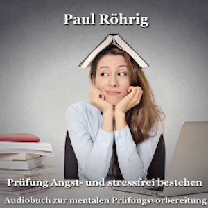 Prüfung Angst- und stressfrei bestehen