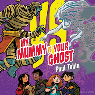 My Mummy Vs. Your Ghost audiobook, Paul Tobin