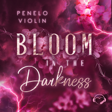 Bloom in the Darkness