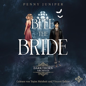 Darkthorn Archives 1: Bite the Bride audiobook, Penny Juniper