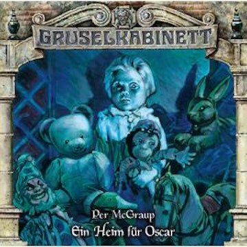 Gruselkabinett, Folge 169: Ein Heim für Oscar