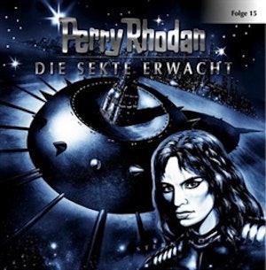 Die Sekte erwacht (Perry Rhodan 15)