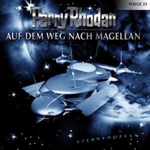 Auf dem Weg nach Magellan (Perry Rhodan 23)