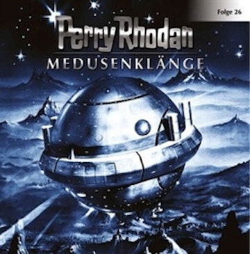 Medusenklänge (Perry Rhodan 26)