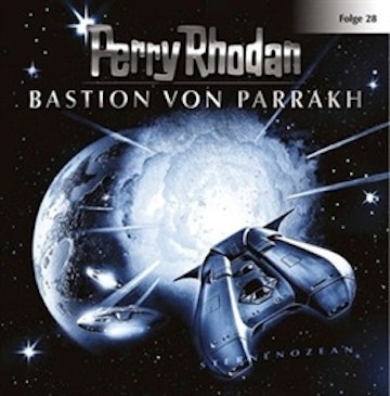 Bastion von Parrakh (Perry Rhodan 28)