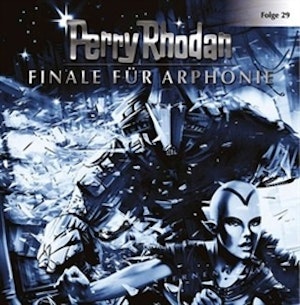 Finale für Arphonie (Perry Rhodan 29)