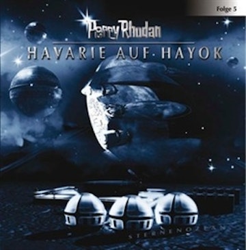 Havarie auf Hayok (Perry Rhodan 5)