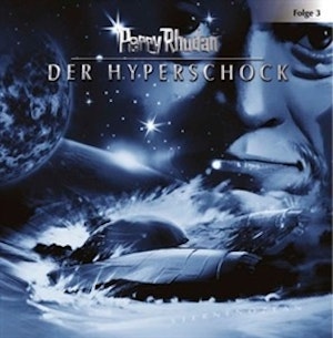 Der Hyperschock (Perry Rhodan 3)