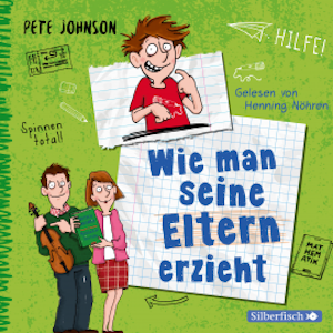 Wie man seine Eltern erzieht (Eltern 1)