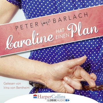 Caroline hat einen Plan