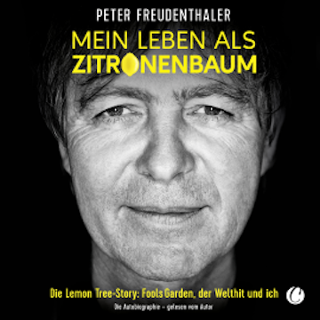 Mein Leben als Zitronenbaum audiobook, Peter Freudenthaler