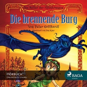 Die brennende Burg (Die Ritter der Elfenkönigin 3)