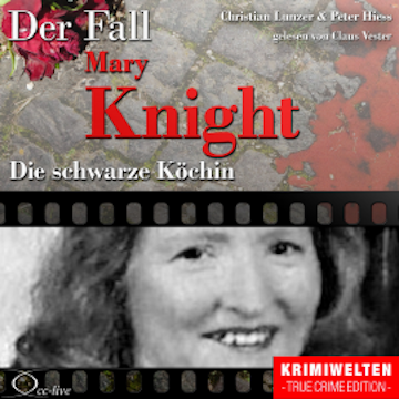 Die schwarze Köchin - Der Fall Katherine Mary Knight