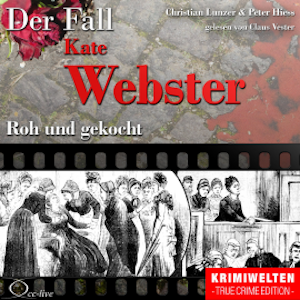 Roh und gekocht - Der Fall Kate Webster