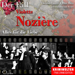 Truecrime - Alles für die Liebe (Der Fall Violette Nozière)