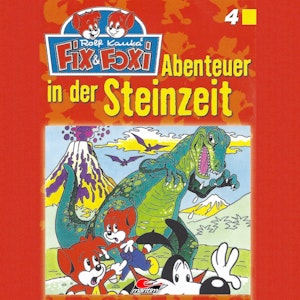 Abenteuer in der Steinzeit (Fix & Foxi 4)