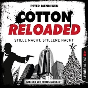 Stille Nacht, stillere Nacht (Cotton Reloaded 39)