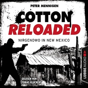 Nirgendwo in New Mexico (Cotton Reloaded 45)