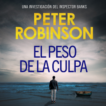 El peso de la culpa audiobook, Peter Robinson