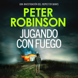 Jugando con fuego, Peter Robinson