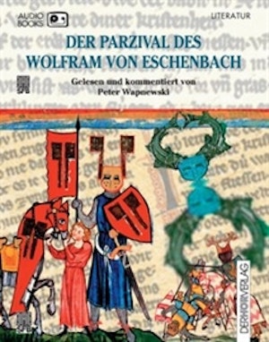 Der Parzival des Wolfram von Eschenbach