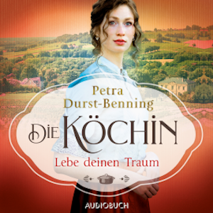 Die Köchin - Lebe deinen Traum