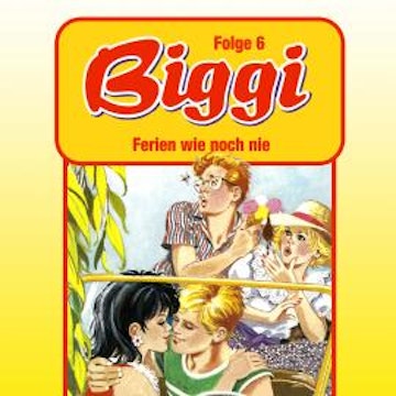 Biggi, Folge 6: Ferien wie noch nie