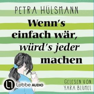 Wenn's einfach wär, würd's jeder machen - Hamburg-Reihe, Teil 5 (Ungekürzt)