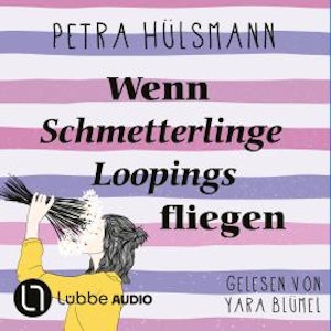 Wenn Schmetterlinge Loopings fliegen - Hamburg-Reihe, Teil 2 (Ungekürzt)