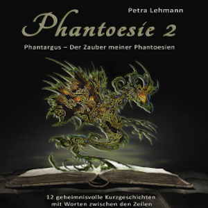 Phantoesie 2: Phantargus - Der Zauber meiner Phantoesien