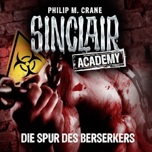 Die Spur des Berserkers (Sinclair Academy 9)