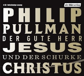 Der gute Herr Jesus und der Schurke Christus