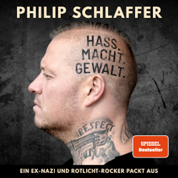 Hass. Macht. Gewalt. audiobook, Philip Schlaffer
