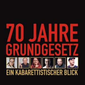 70 Jahre Grundgesetz: Ein kabarettistischer Blick