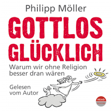 Gottlos Glücklich