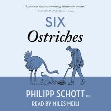 Six Ostriches - A Dr. Bannerman Vet Mystery, Book 2 (Unabridged)