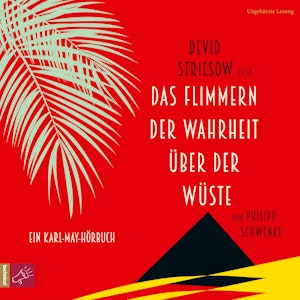 Das Flimmern der Wahrheit über der Wüste