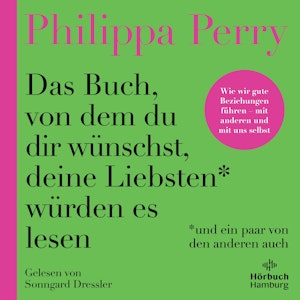 Das Buch, von dem du dir wünschst, deine Liebsten würden es lesen (und ein paar von den anderen auch)