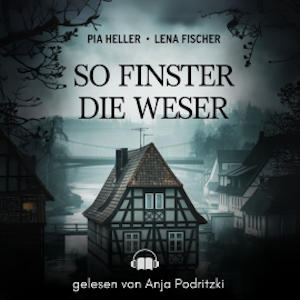 So finster die Weser, Pia Heller