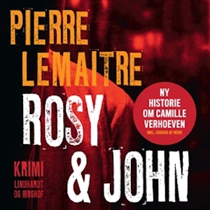 Camille Verhoeven trilogien: Rosy & John