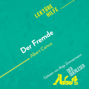 Der Fremde von Albert Camus (Lektürehilfe)