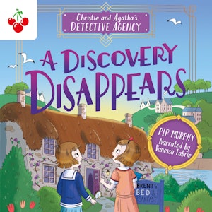 A Discovery Disappears - Christie and Agatha's Detective Agency, Book 1 (Unabridged)