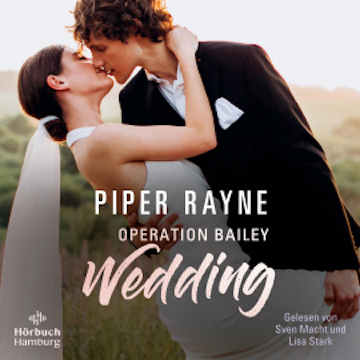 Operation Bailey Wedding (Baileys-Serie)