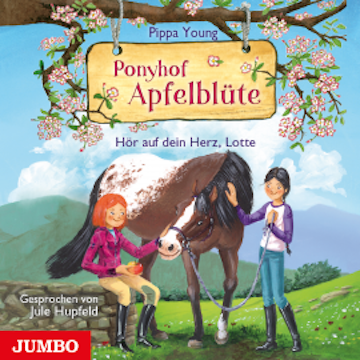 Ponyhof Apfelblüte. Hör auf dein Herz, Lotte